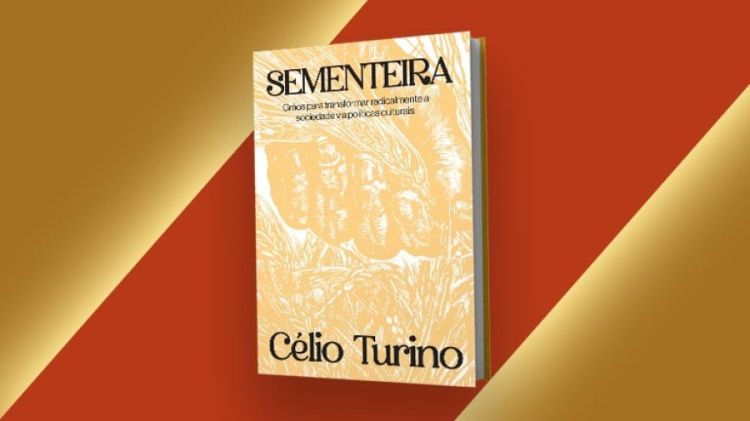 Lançamento do livro “Sementeira: Grãos para transformar radicalmente a sociedade via políticas culturais”, 